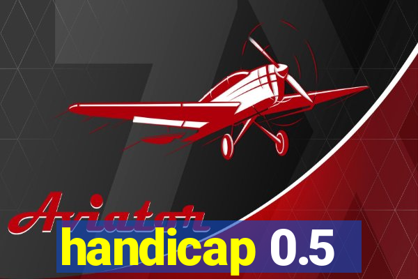 handicap 0.5